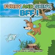 Furry and Shiny, Bff !