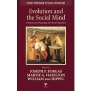 Evolution and the Social Mind: Evolutionary Psychology and Social Cognition