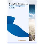 Droughts, Drylands and Water Management in India