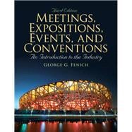 Meetings, Expositions, Events & Conventions An Introduction to the Industry