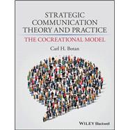 Strategic Communication Theory and Practice The Cocreational Model