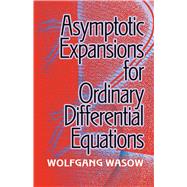 Asymptotic Expansions for Ordinary Differential Equations