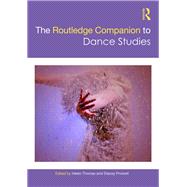 The Routledge Companion to Dance Studies