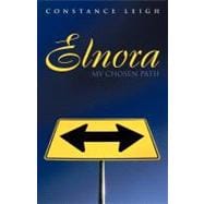Elnora: My Chosen Path