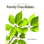 The Official Guide to Family Tree Maker