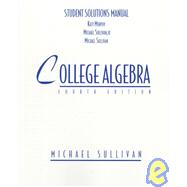 Student Solutions Manual to Accompany Michael Sullivan's College Algebra
