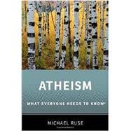 Atheism What Everyone Needs to Know®