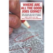 Where Are All the Good Jobs Going?