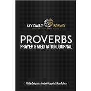 PROVERBS PRAYER & MEDITIATION JOURNAL