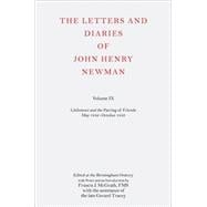 The Letters and Diaries of John Henry Newman Volume IX: Littlemore and the Parting of Friends May 1842-October 1843