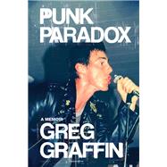 Punk Paradox A Memoir,9780306924583