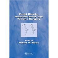Facial Plastic, Reconstructive and Trauma Surgery