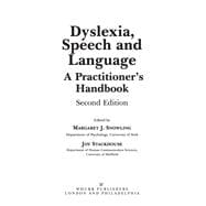 Dyslexia, Speech and Language: A Practitioner's  Handbook, 2nd Edition