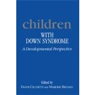 Children with Down's Syndrome : A Developmental Perspective