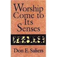 Worship Come to Its Senses