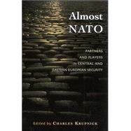 Almost NATO Partners and Players in Central and Eastern European Security