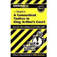 CliffsNotes on Twain's A Connecticut Yankee in King Arthur's Court