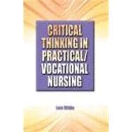 Critical Thinking in Practical/Vocational Nursing