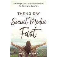 The 40-day Social Media Fast