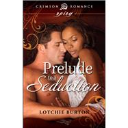 Prelude to a Seduction