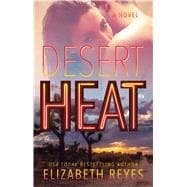 Desert Heat A Novel