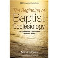 The Beginning of Baptist Ecclesiology