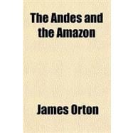 The Andes and the Amazon