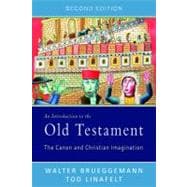 Introduction to the Old Testament, Second Edition : The Canon and Christian Imagination