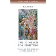 The Stomach for Fighting Food and the Soldiers of the Great War