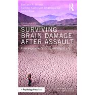 Surviving Brain Damage After Assault: From Vegetative State to Meaningful Life