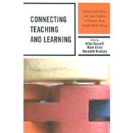Connecting Teaching and Learning History, Evolution, and Case Studies of Teacher Work Sample Methodology