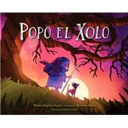 Popo el Xolo (Spanish Edition)