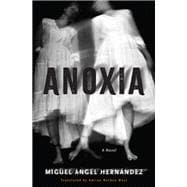 Anoxia A Novel