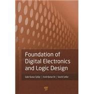 Foundation of Digital Electronics and Logic Design