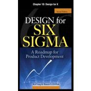 Design for Six Sigma, Chapter 10 - Design for X