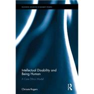Intellectual Disability and Being Human: A Care Ethics Model