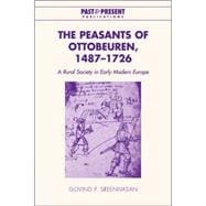 The Peasants of Ottobeuren, 1487â€“1726: A Rural Society in Early Modern Europe