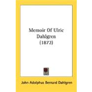 Memoir Of Ulric Dahlgren