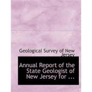 Annual Report of the State Geologist of New Jersey for the Year 1885