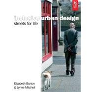 Inclusive Urban Design : Streets for Life
