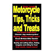 Motorcycle Tips, Tricks and Treats