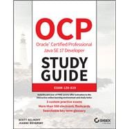 OCP Oracle Certified Professional Java SE 17 Developer Study Guide Exam 1Z0-829