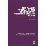 The Fallen Woman in the Nineteenth-Century English Novel