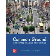 Common Ground: Integrated Reading and Writing Skills [Rental Edition] book cover, ISBN 9781260104585
