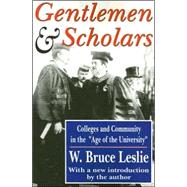 Gentlemen and Scholars: College and Community in the Age of the University