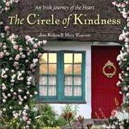 The Circle of Kindness An Irish Journey of the Heart