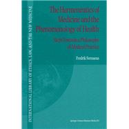 The Hermeneutics of Medicine and the Phenomenology of Health