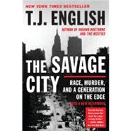 The Savage City