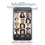 Adolescence and Emerging Adulthood : A Cultural Approach