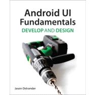 Android UI Fundamentals Develop & Design